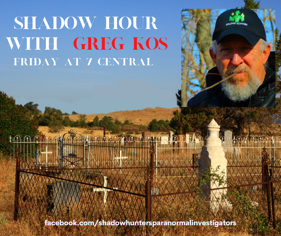 Shadow Hour with Greg Kos